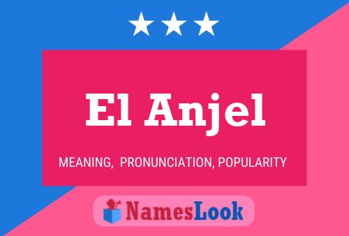 El Anjel 名字海报