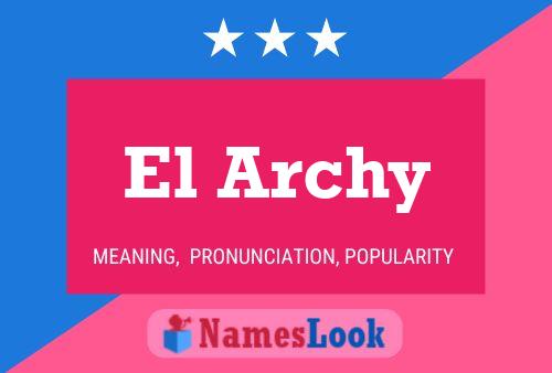 El Archy 名字海报