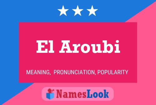 El Aroubi 名字海报