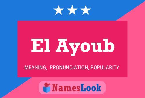 El Ayoub 名字海报