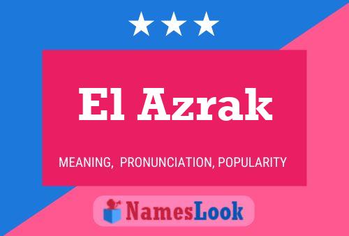 El Azrak 名字海报