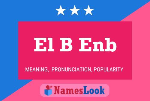 El B Enb 名字海报