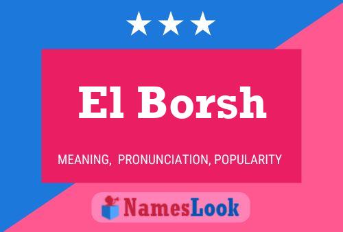 El Borsh 名字海报