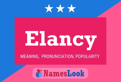 Elancy 名字海报