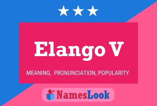 Elango V 名字海报