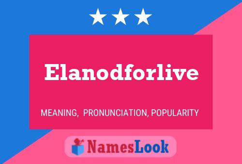 Elanodforlive 名字海报