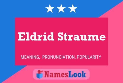 Eldrid Straume 名字海报