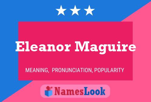 Eleanor Maguire 名字海报