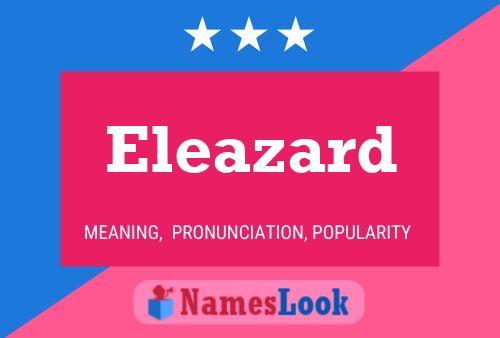 Eleazard 名字海报