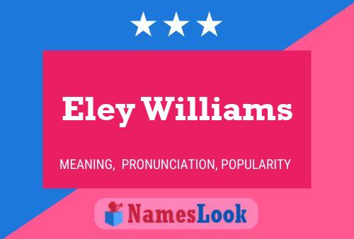 Eley Williams 名字海报