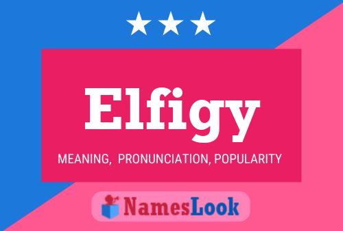 Elfigy 名字海报