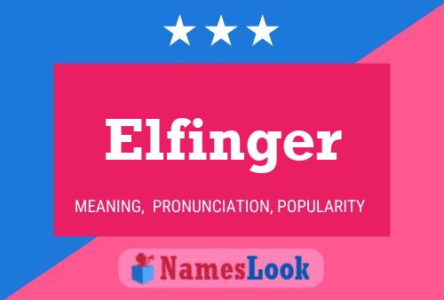 Elfinger 名字海报