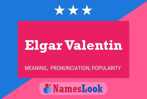 Elgar Valentin 名字海报