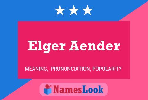 Elger Aender 名字海报