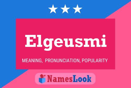 Elgeusmi 名字海报