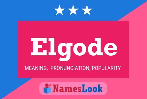 Elgode 名字海报