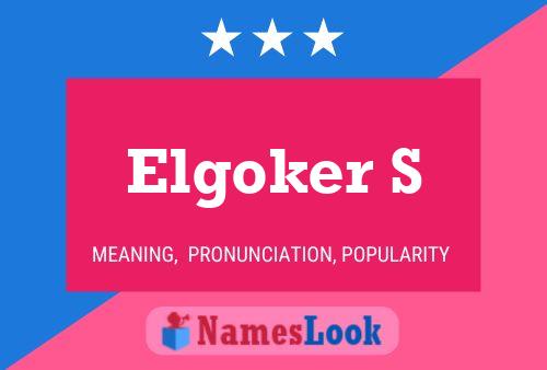 Elgoker S 名字海报