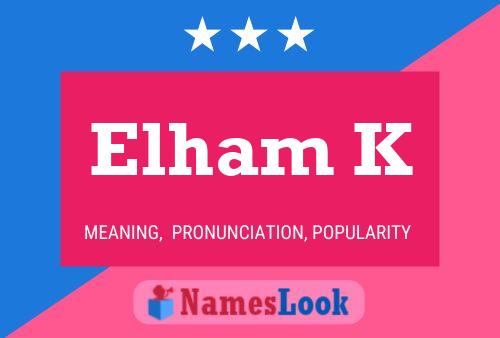 Elham K 名字海报