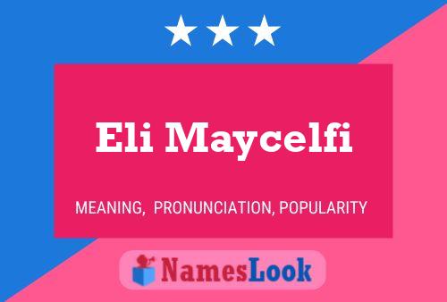 Eli Maycelfi 名字海报