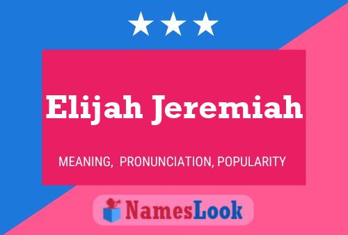 Elijah Jeremiah 名字海报