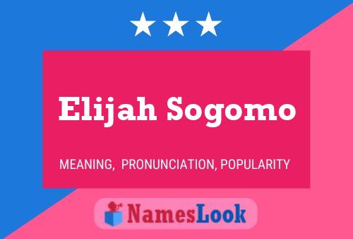 Elijah Sogomo 名字海报