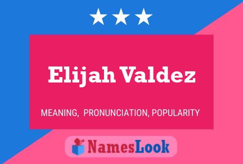 Elijah Valdez 名字海报