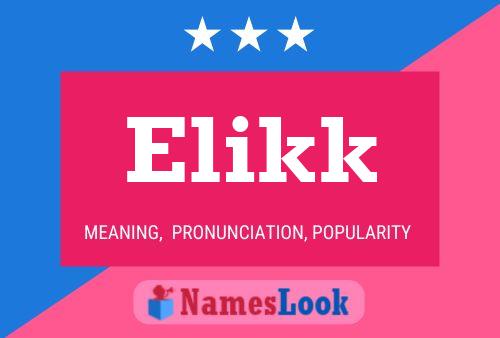 Elikk 名字海报