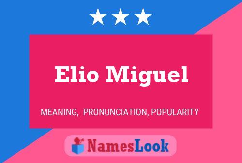 Elio Miguel 名字海报