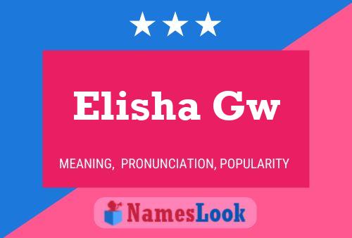 Elisha Gw 名字海报