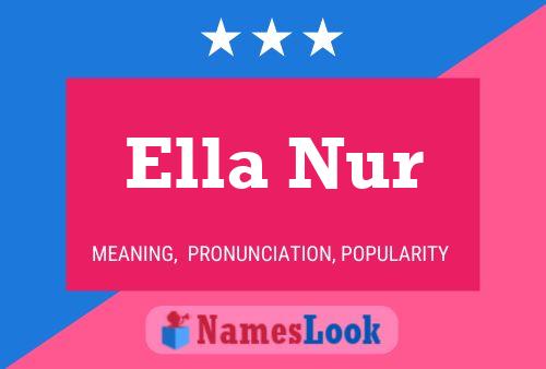 Ella Nur 名字海报