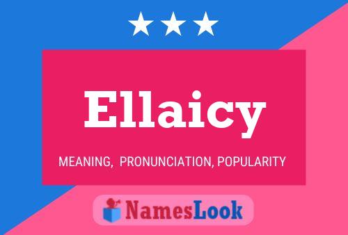 Ellaicy 名字海报