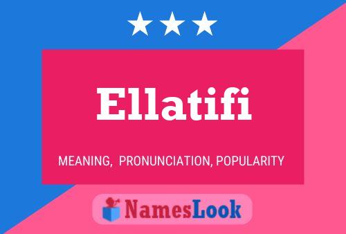 Ellatifi 名字海报