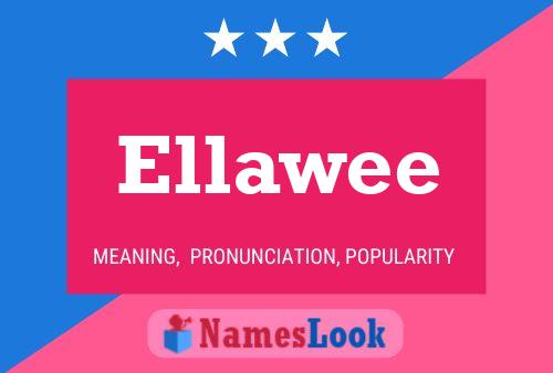 Ellawee 名字海报