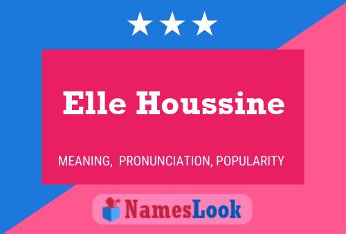 Elle Houssine 名字海报