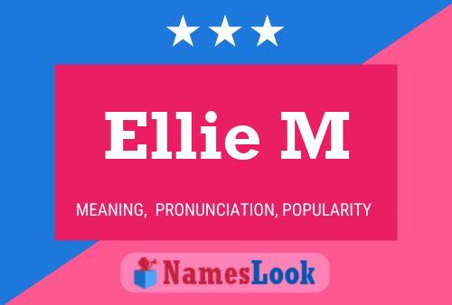 Ellie M 名字海报