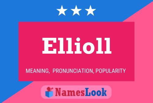 Ellioll 名字海报