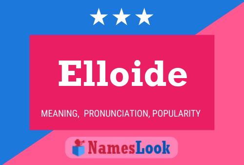 Elloide 名字海报