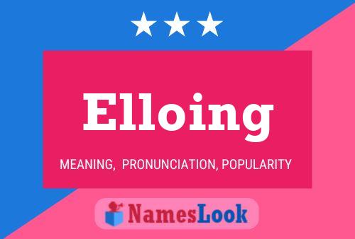 Elloing 名字海报