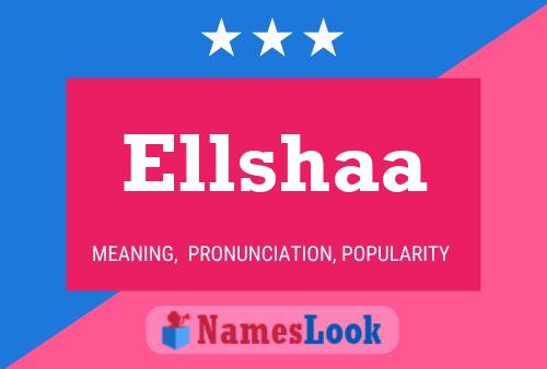 Ellshaa 名字海报