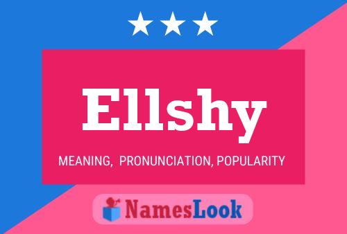 Ellshy 名字海报