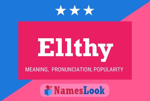 Ellthy 名字海报