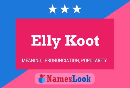 Elly Koot 名字海报