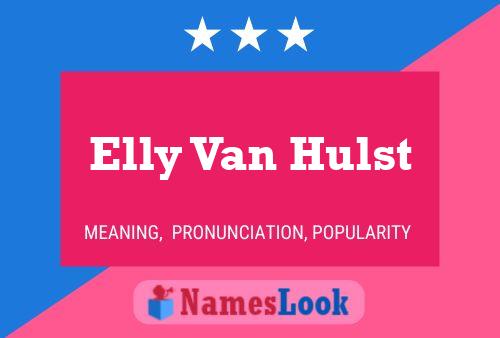 Elly Van Hulst 名字海报