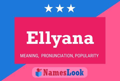 Ellyana 名字海报