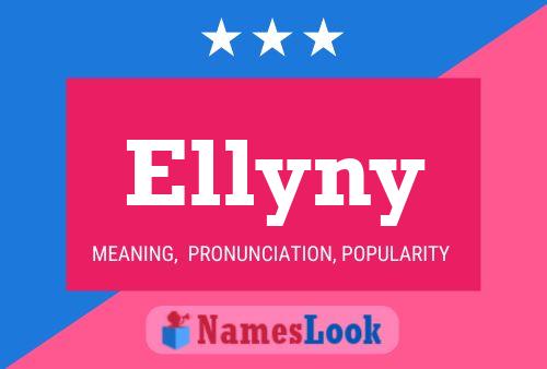 Ellyny 名字海报