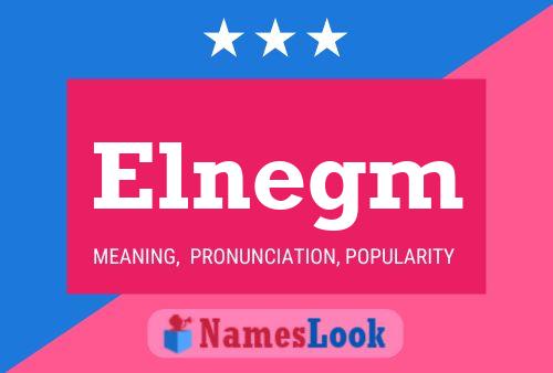 Elnegm 名字海报