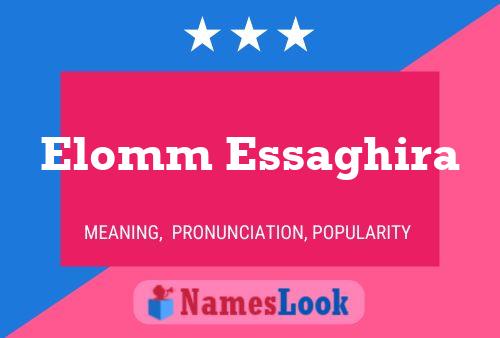 Elomm Essaghira 名字海报