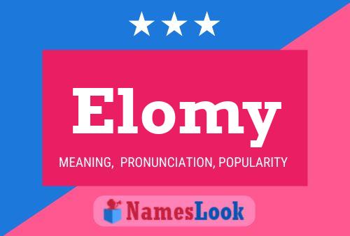 Elomy 名字海报