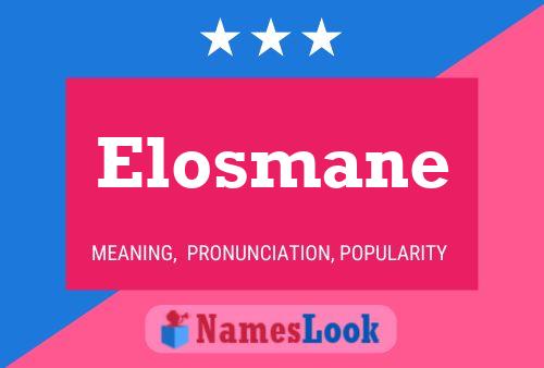 Elosmane 名字海报