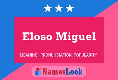 Eloso Miguel 名字海报